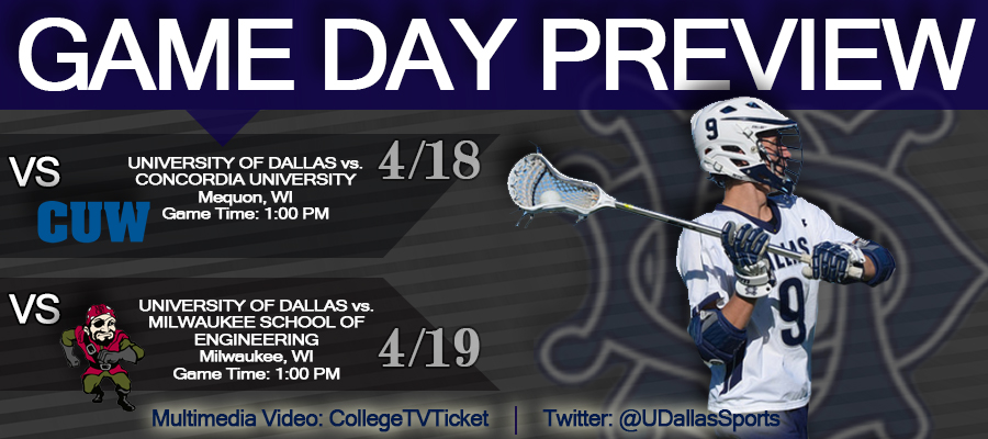 PREVIEW: Dallas at Concordia University (4/18) | Milwaukee School of Engineering (4/19)