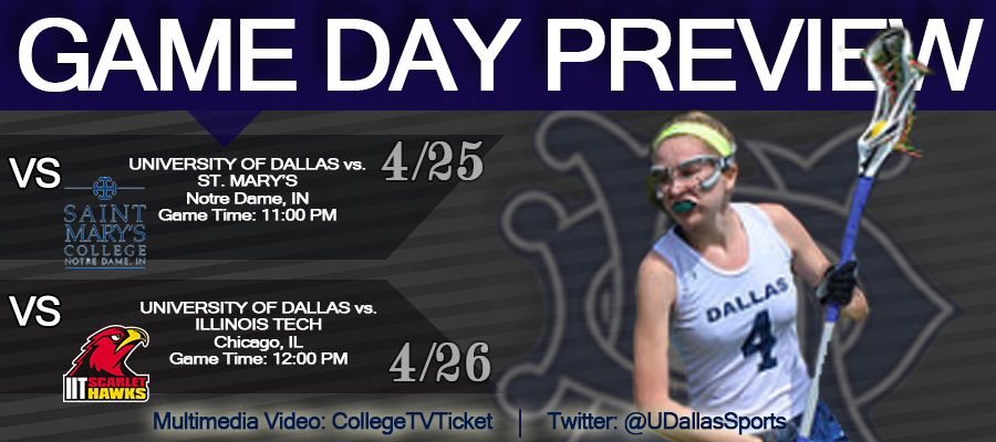 PREVIEW: Dallas at St. Mary's College (IN) (4/25) | Illinois Institute of Technology (4/26)